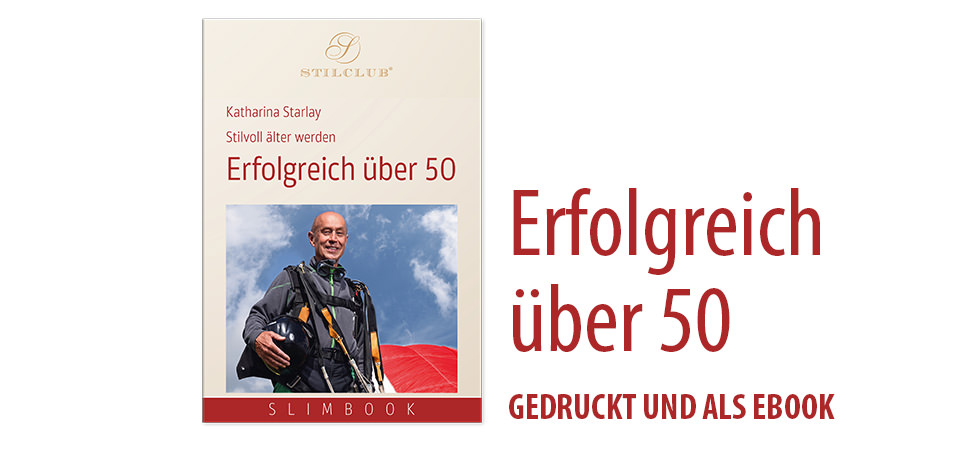 Erfolgreich über 50 – Katharina Starlay als gedrucktes Buch und Ebook